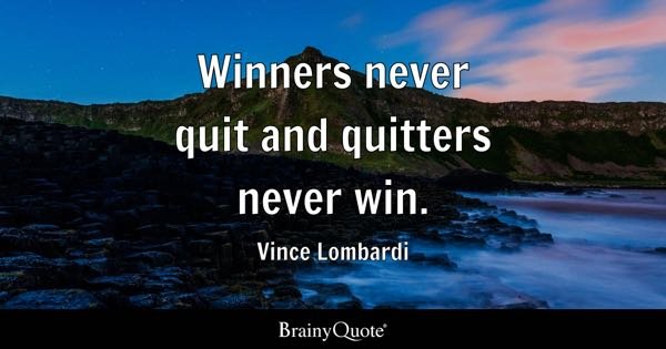 Quotes About Quitters: Never Give Up On Your Dreams