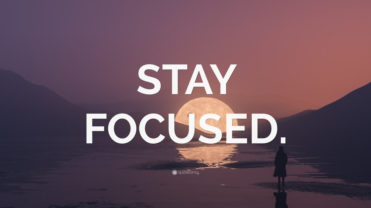 Stay Focused Quotes: Words That Help You Concentrate