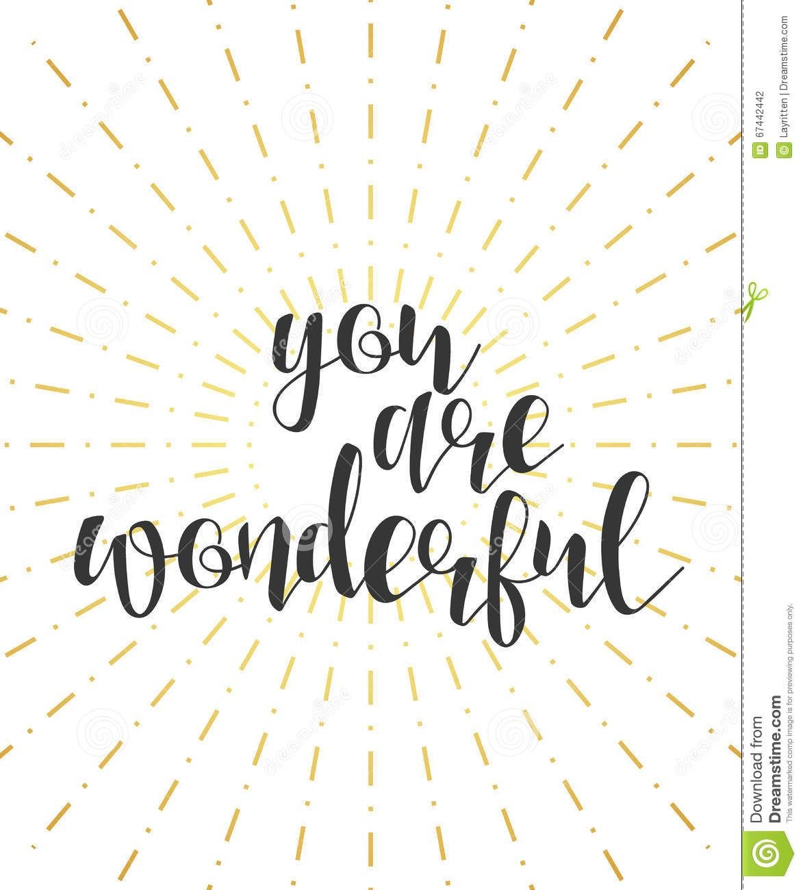 You Are Wonderful Quotes To Inspire Someone Special Today